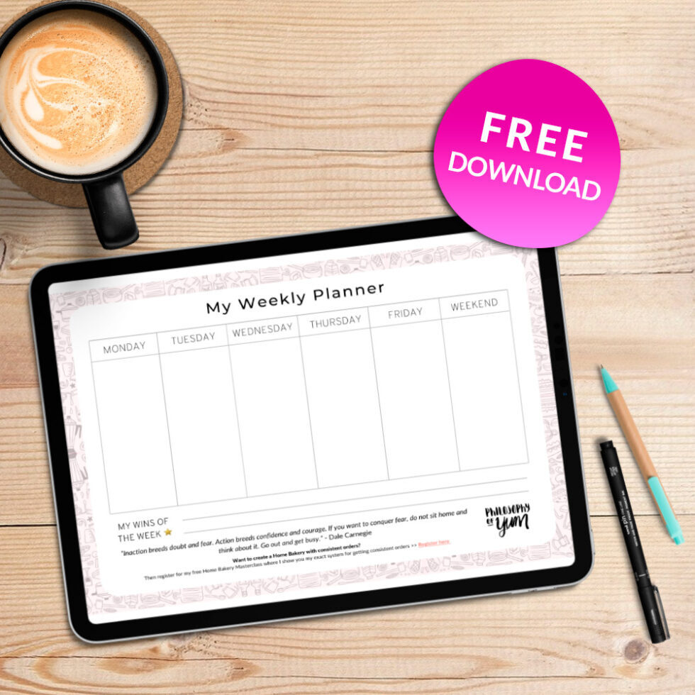 How to Plan your Home Bakery's Weekly Work Schedule - Philosophy Of Yum ...